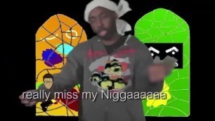 I really miss my Nigga Song