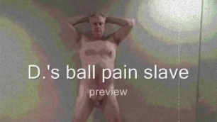 D's Ball Pain Slave
